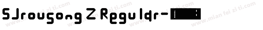 SJrousong Z Regular字体转换